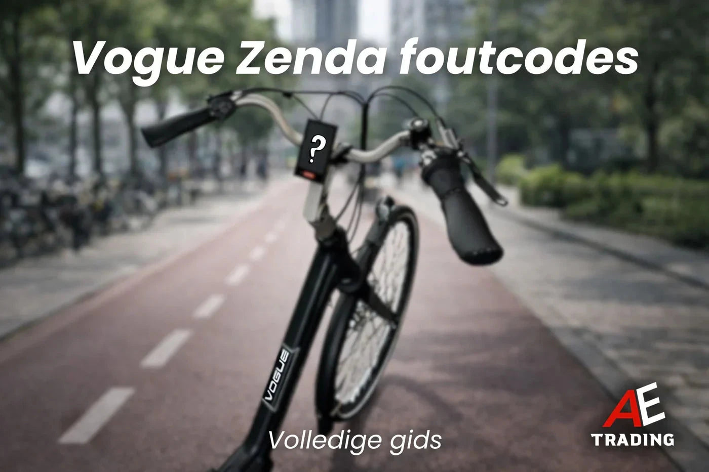 Vogue Zenda foutcodes blog AE-trading